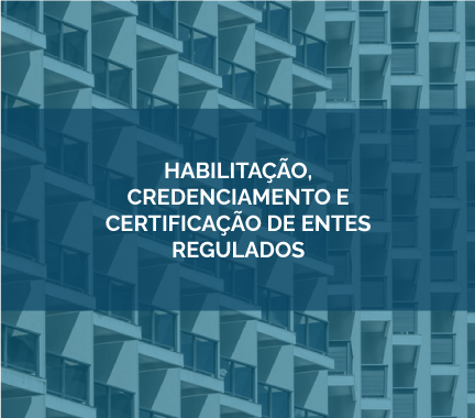 comunidade 4 - Habilitação, Credenciamento e Certificação de Entes Regulados